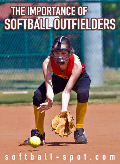 importance of softball outfielders